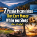 7 Passive Income Ideas That Earn Money While You Sleep (Yes, Really!)