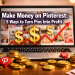 Make Money on Pinterest: 5 Ways to Turn Pins Into Profit